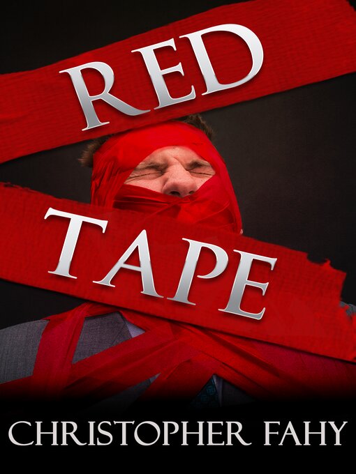 Title details for Red Tape by Christopher Fahy - Available